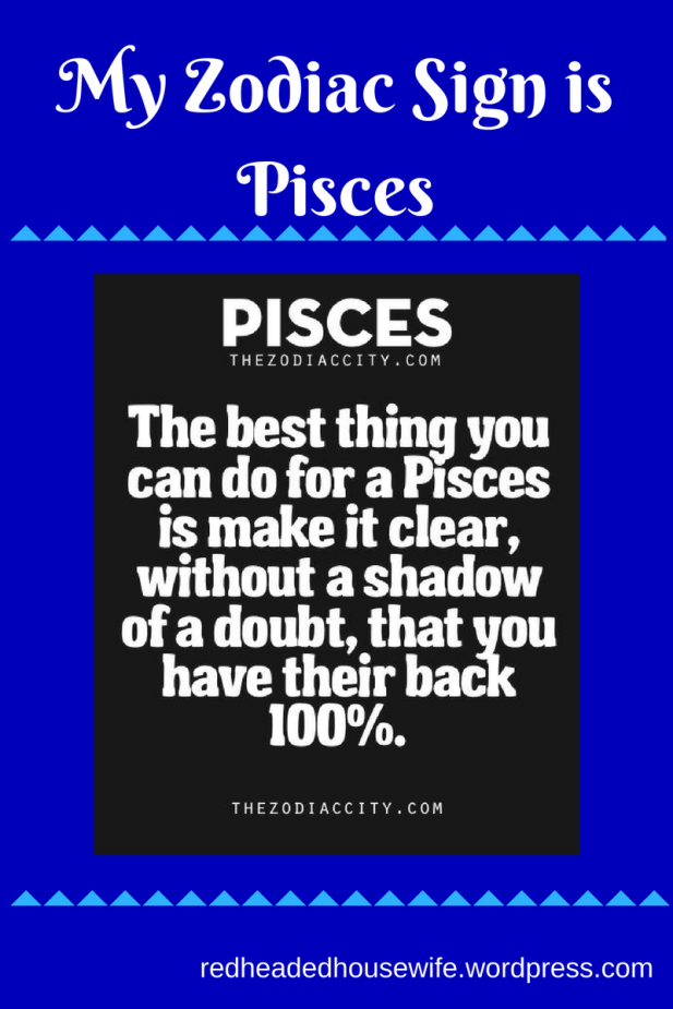 My Zodiac Sign is Pisces-Zodiac-Pisces-Sign-Fish-Moon-Sun-Stars-Do-You-Believe-Loyal-Sensitive-https-%2F%2Fredheadedhousewife.wordpress.com%2F2017%2F01%2F19%2Fmy-zodiac-sign-is-pisces%2F.png